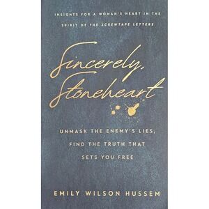 Sincerely Stoneheart Emily Wilson Hussem Christian Living Women's Spiritual Book